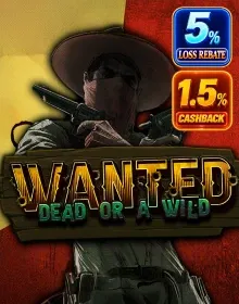 High Cash Rebate - Wanted Dead Or A Wild