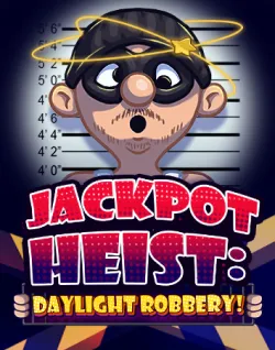 Online Slot Games - Jackpot Heist Daylight Robbery